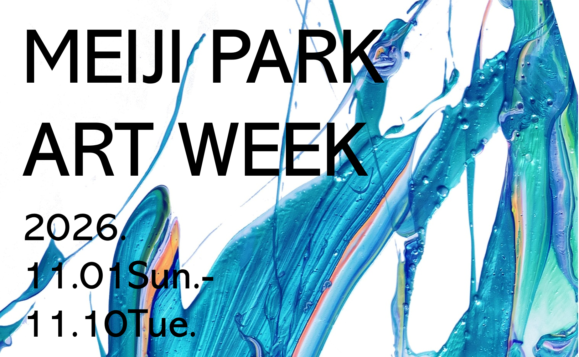 MEIJI PARK ART WEEK